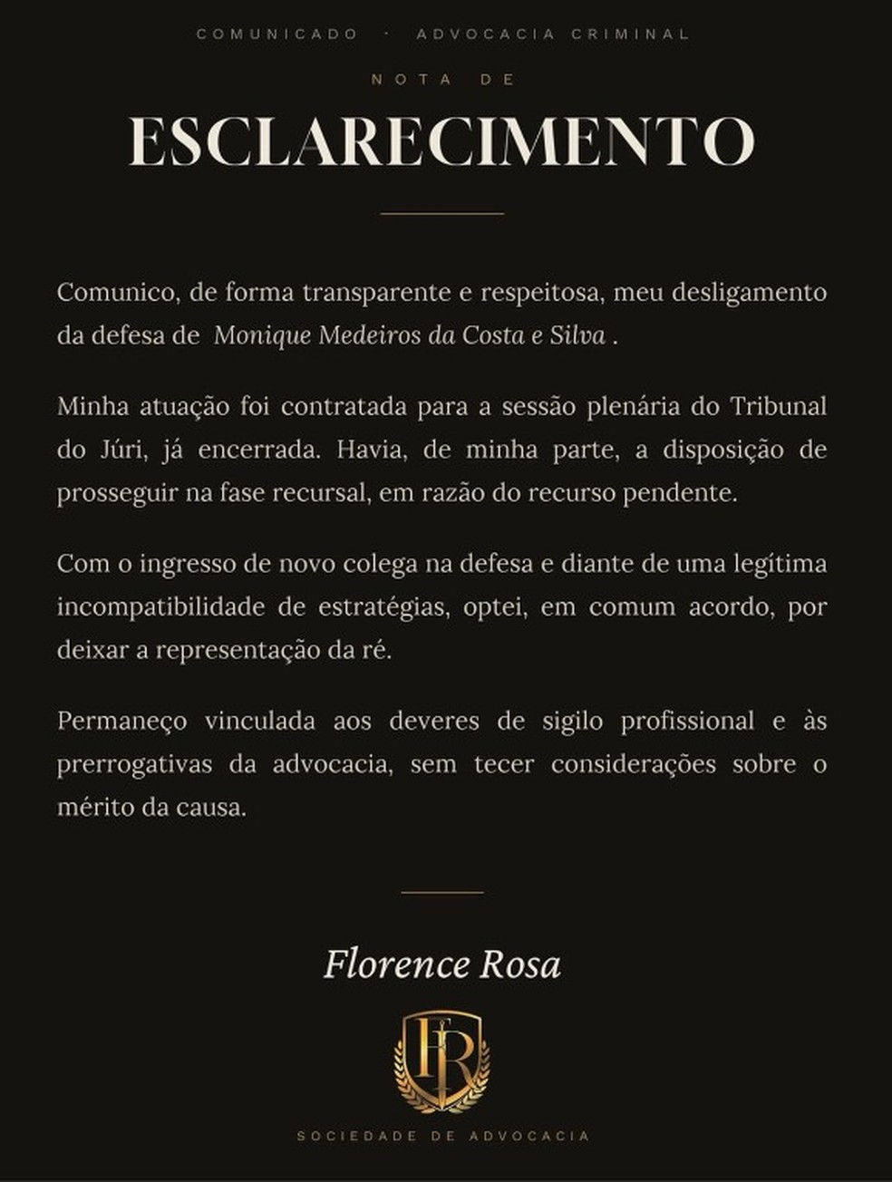 Advogada Florence Rosa anunciou, nas redes sociais, que deixou a defesa de Monique Medeiros — Foto: Reprodução
