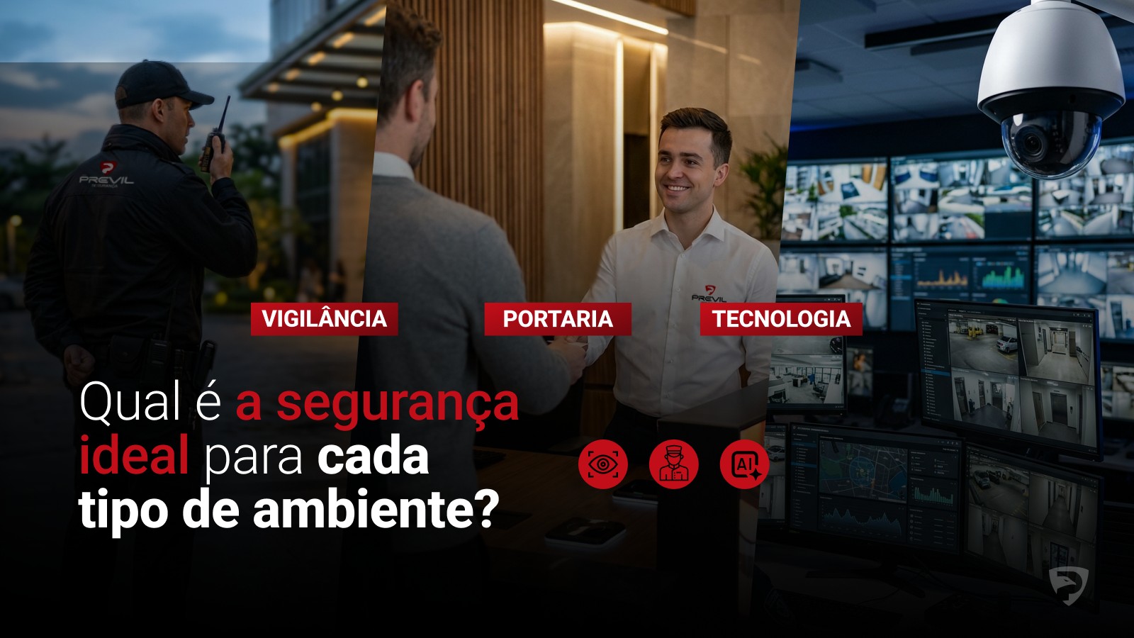 Vigilância, portaria ou tecnologia: qual a melhor opção?