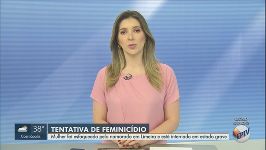 Mulher é esfaqueada pelo namorado em Limeira - Programa: Jornal da EPTV 1ª Edição - Campinas/Piracicaba 