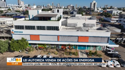 Governo do Tocantins pode vender 100% da participação nas ações da Energisa; entenda