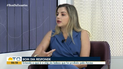 Bom Dia Responde: médica explica proibição do ‘chip da beleza’ pela Anvisa