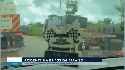 Acidente deixa trecho da BR-153, próximo a Paraíso, interditado; saiba mais