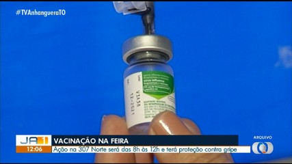 Feira da 307 Norte em Palmas recebe ação de vacinação neste domingo (17)