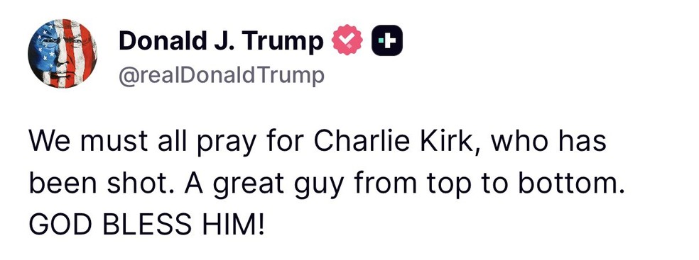 Post de Trump pedindo orações para Charlie Kirk — Foto: Truth Social / Reprodução