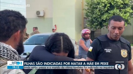 Filhas são indiciadas por matar a mãe em Peixe