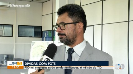 Cerca de 6 mil empresas tocantinenses são notificadas por dívidas com FGTS
