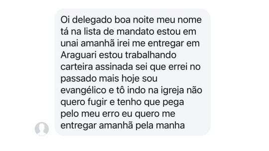 Procurado pela polícia envia mensagem para delegado na rede social e se entrega: 'Sou evangélico, tenho que pagar pelo meu erro'