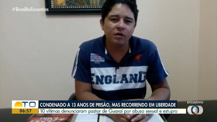 Pastor é condenado a 13 anos de prisão após vítimas denunciarem abuso sexual e estrupo