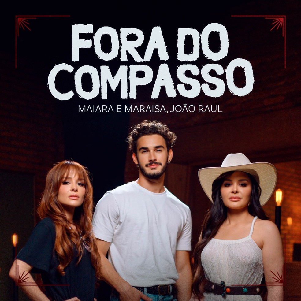 Capa do single ‘Fora de compasso’, de Maiara e Maraisa com João Raul (Filipe Bragança) — Foto: Gabi de Morais / Globo