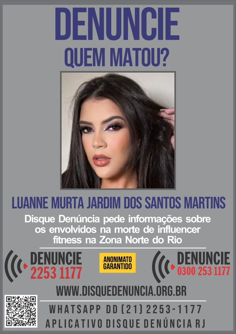 Disque Denúncia pede informações que levem aos assassinos de Luanne Jardim — Foto: Divulgação/ Disque Denúncia