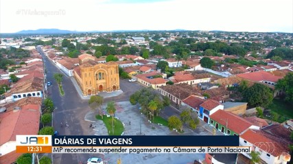 MP recomenda suspensão de pagamentos de viagens servidores da Câmara de Porto Nacional