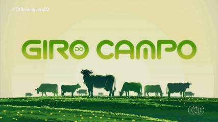 Saiba as principais notícias no agronégocio no Giro do Campo