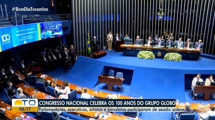Congresso Nacional realiza sessão solene em homenagem aos 100 anos do Grupo Globo