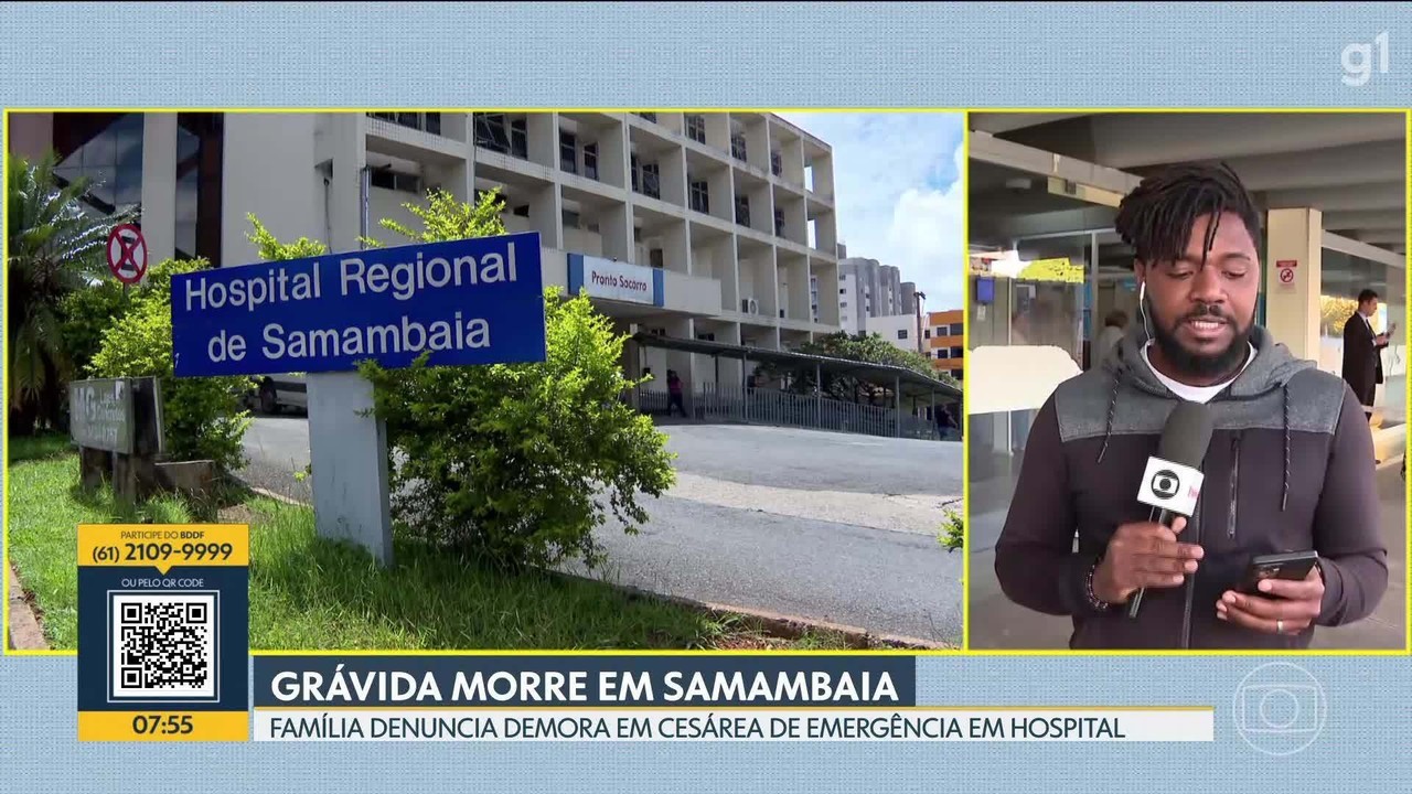 Grávida de 25 anos morre após parto no Hospital de Samambaia, no DF; é o segundo caso em uma semana