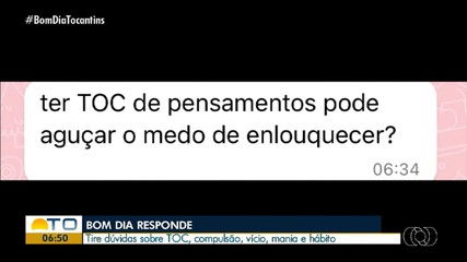 Psiquiatra tira dúvidas sobre compulsão, vícios e manias no Bom Dia Responde