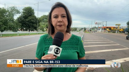 Trechos da BR-153 são interditados para obras e funcionarão em sistema pare e siga