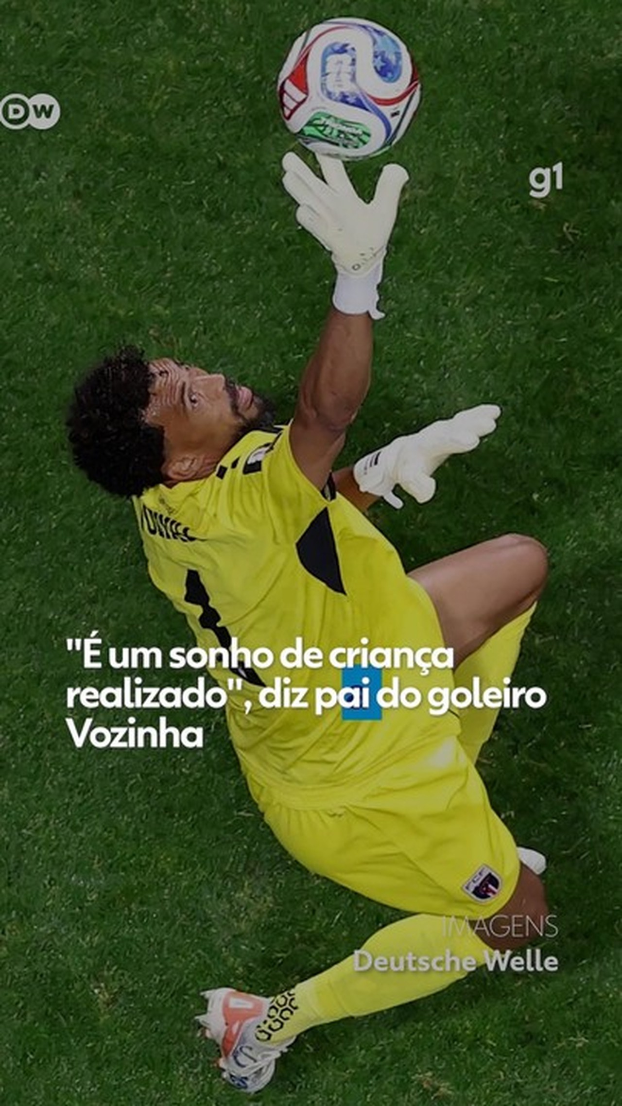 Pai de Vozinha diz que Copa do Mundo era 'sonho de criança' do goleiro de Cabo Verde