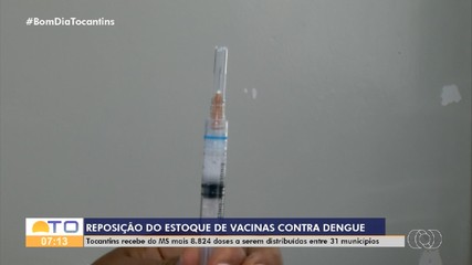 Mais de oito mil doses da vacina contra a dengue chegam no Tocantins