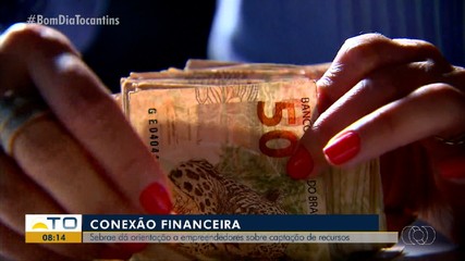 Sebrae dá orientação para empreendedores sobre captação de recursos