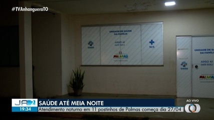 Atendimento noturno em postinhos de Palmas começa no dia 27 de abril