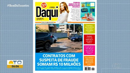 Operação que investiga ex-governador Mauro Carlesse é destaque no Jornal Daqui