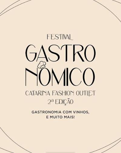 Festival Gastronômico Catarina reúne alta culinária e vinhos