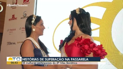 Oitavo Miss Bariátrica traz histórias de superação na passarela