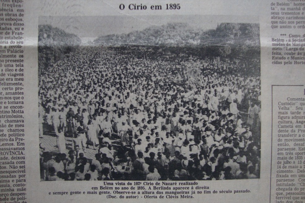 Foto mais antiga do Círio, segundo o levantamento do historiador Márcio Couto Henrique, de 1895. Ela foi publicada na coluna Jornal Dominical de Augusto Meira Filho, no jornal A Província do Pará, no dia 30 de janeiro de 1977. — Foto: Acervo