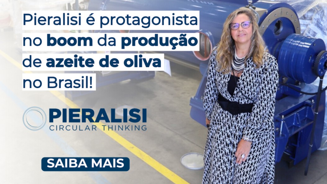 Pieralisi é protagonista no boom da produção de azeite de oliva no Brasil