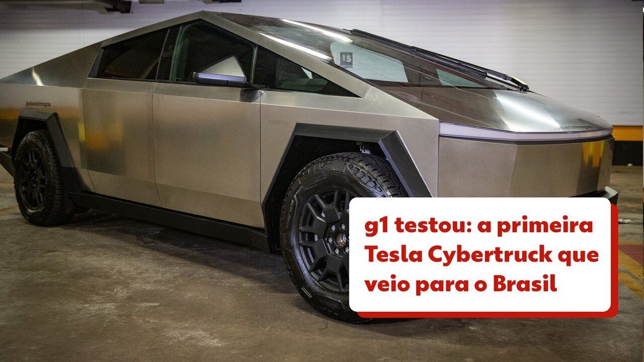 g1 testou: a primeira Tesla Cybertruck que veio para o Brasil