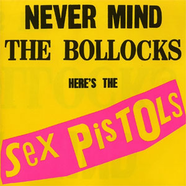 nevermindthebollocks.jpg