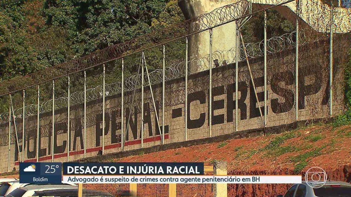 Advogado é suspeito de desacato e injúria racial contra agente  penitenciário em BH