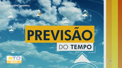 Confira como fica a previsão do tempo para o Tocantins nesta segunda-feira (17)
