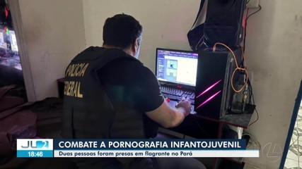 Operação de combate a pornografia infantil prende duas pessoas em flagrante no Pará