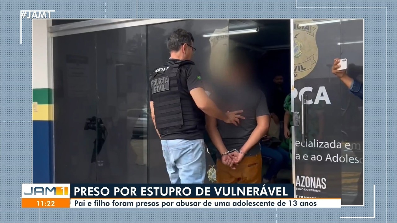 Pai e filho são presos por estupro de adolescente de 13 anos em Manaus
