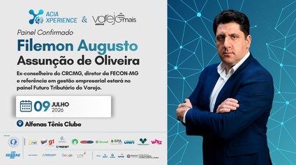 Reforma Tributária estará entre os temas centrais do ACIA Experience & Varejo+