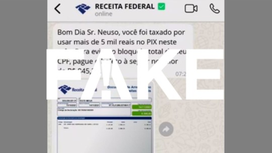 É #FAKE que exista imposto para PIX acima de R$ 5 mil; saiba como é o golpe - Foto: (Reprodução)
