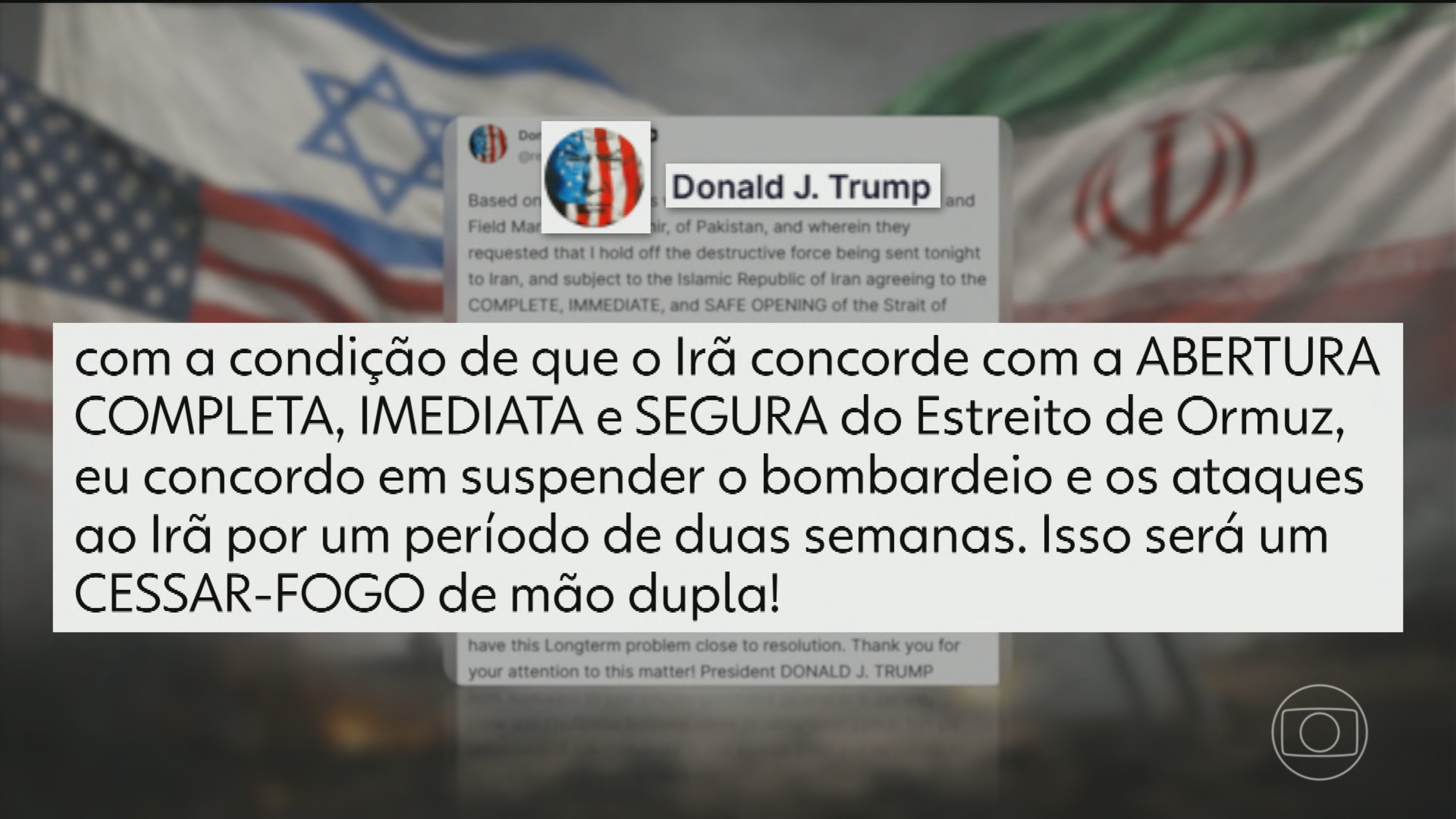 Donald Trump anuncia cessar-fogo com o Irã e diz que os dois lados estão próximos de um acordo definitivo de paz