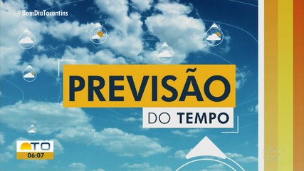 Confira como fica a previsão do tempo para o Tocantins nesta sexta-feira (21)
