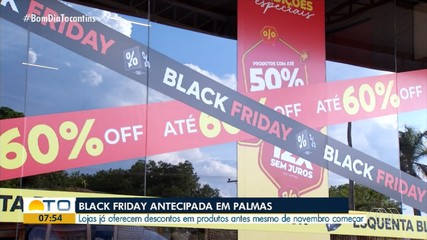 Lojas oferecem descontos da Black Friday antecipadamente em Palmas