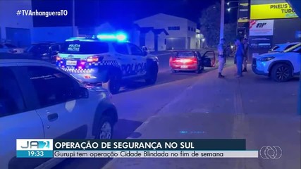 Operação Cidade Blindada reforça segurança em Gurupi neste fim de semana