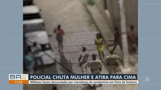 Vídeo flagra momento em que PM chuta mulher em condomínio na Bahia - Programa: Bahia Meio Dia – Salvador 