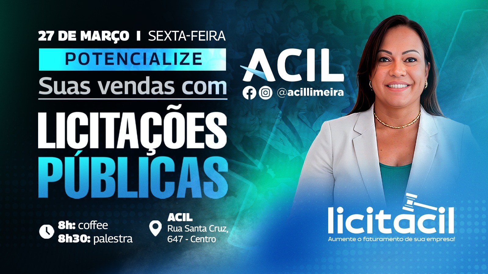ACIL promove LICITACIL sobre oportunidades em licitações públicas