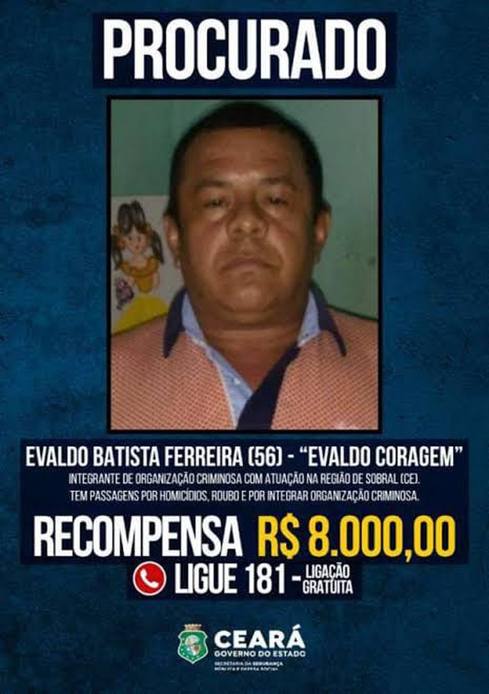 Governo do Ceará ofereceu recompensa para quem denunciasse o suspeito — Foto: Divulgação/ Governo do Ceará