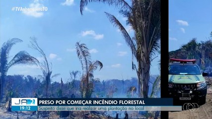 Suspeito de começar incêndio em área proibida é preso; saiba mais