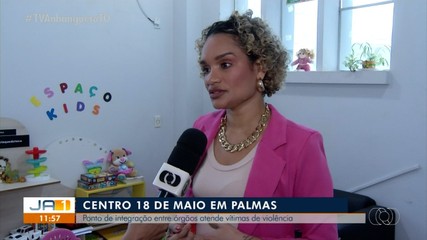 Centro 18 de Maio atende vítimas de violência em Palmas