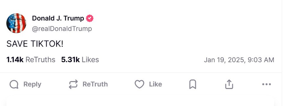 Trump posta mensagem em apoio ao TikTok, na rede Truth Social, no dia em que o aplicativo saiu do ar nos EUA — Foto: Reprodução
