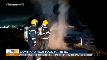 Bombeiros contram incêndio em caminhão na BR-153