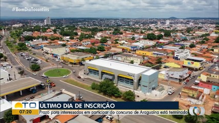 Encerram hoje as inscrições para o concurso da prefeitura de Araguaína
