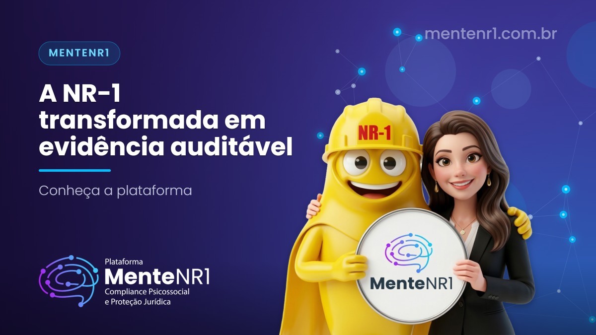 Como a MenteNR1 transforma a NR-1 em evidência auditável